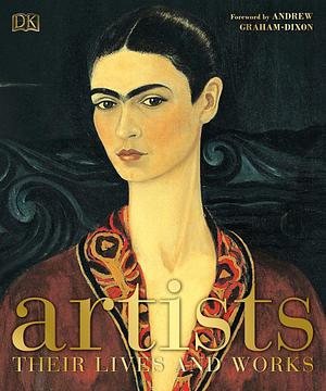 Artists: Their Lives and Works by 