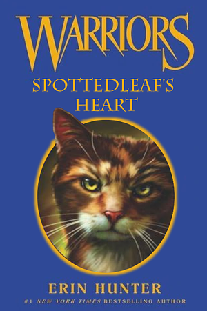 Spottedleaf's Heart by Erin Hunter