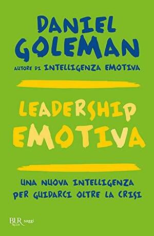 Leadership emotiva by Daniel Goleman