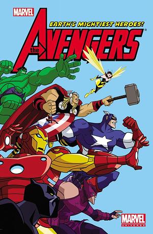 Marvel Universe: Avengers Earth's Mightiest Heroes by Christopher Yost, Adam DeKraker, Chris Jones