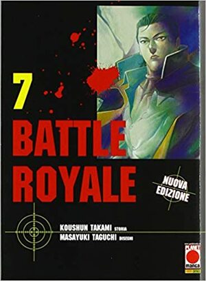 Battle Royale. Nuova ediz. (Vol. 7) by Masayuki Taguchi, Koushun Takami