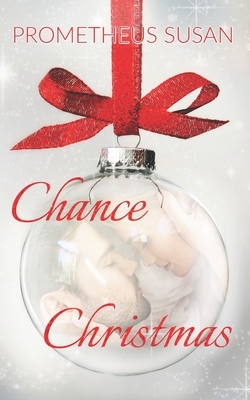 Chance Christmas by Prometheus Susan