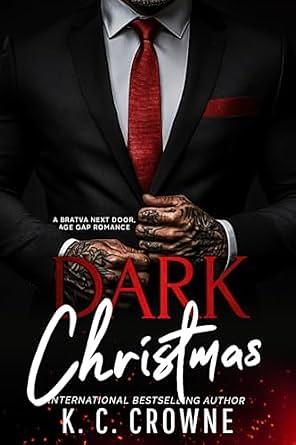 Dark Christmas: A Bratva Next Door Romance  by K.C. Crowne