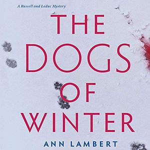 The Dogs of Winter by Ann Lambert