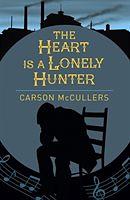 The Heart Is a Lonely Hunter by Carson McCullers