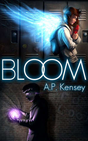 Bloom by A.P. Kensey