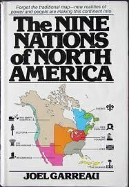 The Nine Nations of North America by Joel Garreau