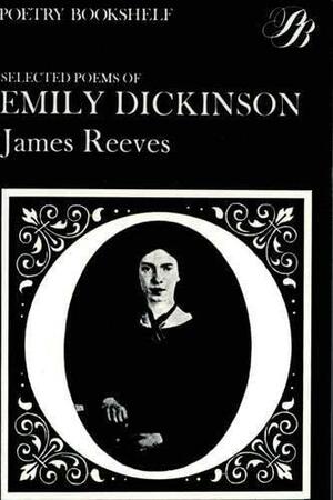 Selected Poems of Emily Dickinson by Emily Dickinson