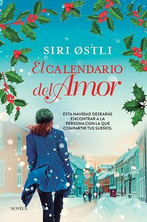 El calendario del amor  by Siri Østli