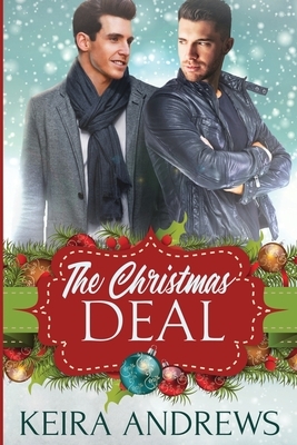 The Christmas Deal by Keira Andrews
