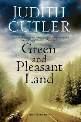Green and Pleasant Land by Judith Cutler