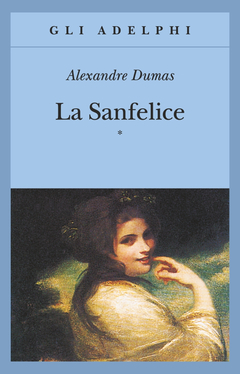 La Sanfelice by Alexandre Dumas