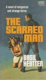 The Scarred Man by Basil Heatter