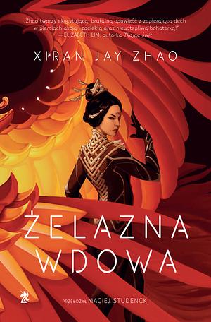 Żelazna Wdowa by Xiran Jay Zhao