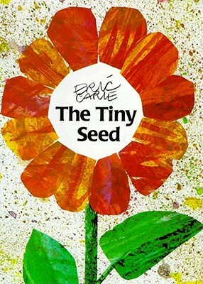 The Tiny Seed by Eric Carle