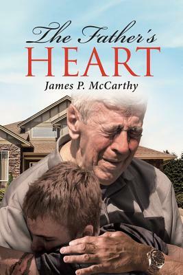 The Father's Heart by James McCarthy