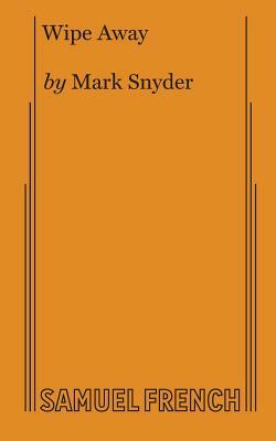 Wipe Away by Mark Snyder