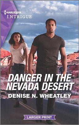 Danger In The Nevada Desert by Denise N. Wheatley