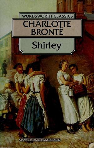 Shirley by Charlotte Brontë