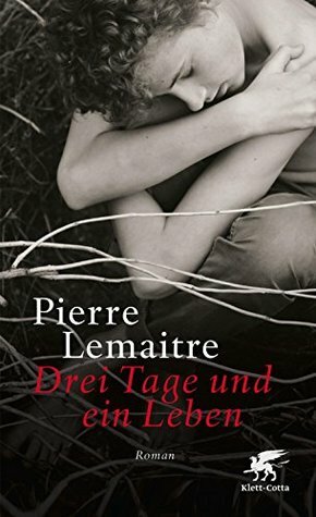 Drei Tage und ein Leben by Pierre Lemaitre, Tobias Scheffel