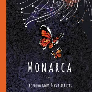 Monarca by Eva Aridjis, Leopoldo Gout