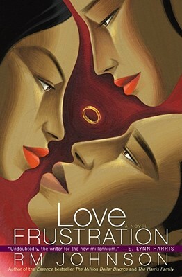 Love Frustration by R. M. Johnson