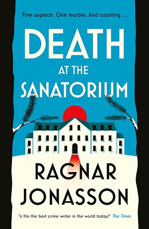 Death at the Sanatorium by Ragnar Jónasson