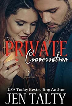 Private Conversation by Jen Talty
