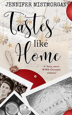 Tastes Like Home by Jennifer Mistmorgan