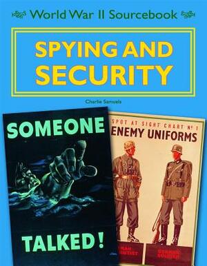 Spying and Security by Charlie Samuels