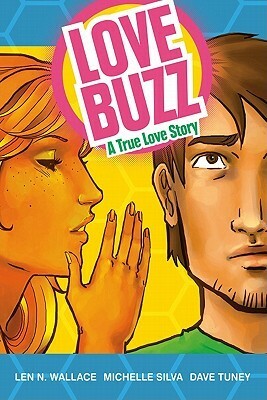 Love Buzz by Dave Tuney, Len N. Wallace, Tom Mauer, Michelle Silva