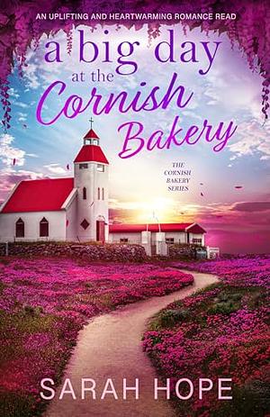 A Big Day at The Cornish Bakery by Sarah Hope