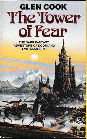 The tower of fear by Glen Cook, Glen Cook