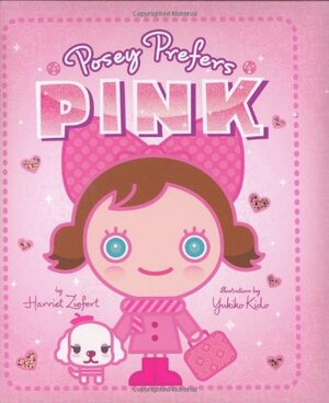 Posey Prefers Pink by Harriet Ziefert