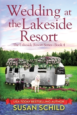 Wedding at the Lakeside Resort by Susan Schild