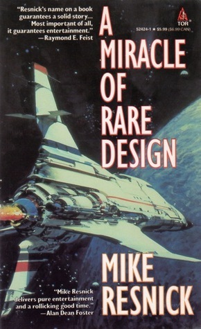A Miracle of Rare Design by Mike Resnick