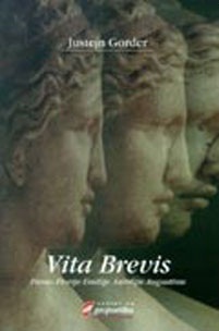 Vita brevis: pismo Florije Emilije Aureliju Augustinu by Ljubiša Rajić, Jostein Gaarder