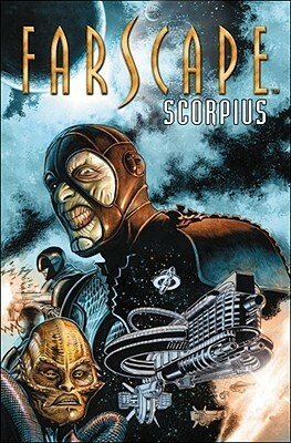 Farscape: Scorpius Vol. 1 by Rockne S. O'Bannon, David Mack, Mike Ruiz