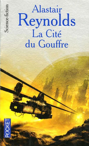 La Cité du Gouffre by Alastair Reynolds