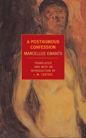 A Posthumous Confession by Marcellus Emants, J.M. Coetzee