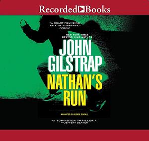 Nathan's Run by John Gilstrap