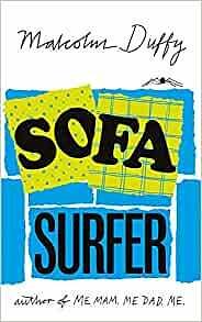 Sofa Surfer by Malcolm Duffy