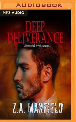 Deep Deliverance by Z.A. Maxfield