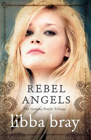 Rebel angels by Libba Bray