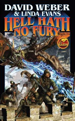 Hell Hath No Fury, Volume 2 by Linda Evans, David Weber