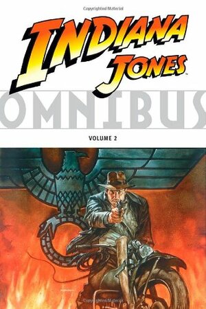 Indiana Jones Omnibus Vol. 2 by Dave Rawson, Karl Kesel, Gary Gianni, Pat McGreal