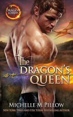The Dragon's Queen by Michelle M. Pillow