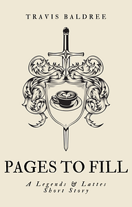 Pages To Fill by Travis Baldree