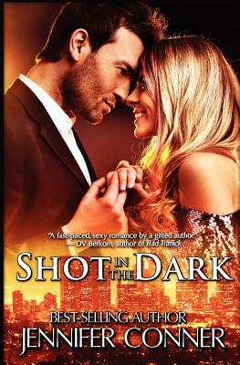 Shot in the Dark by Jennifer Conner