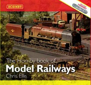 Hornby Book of Model Railways by Chris Ellis